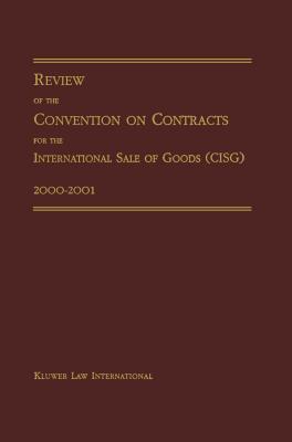 Review of the Convention on Contracts for the International Sale of Goods (CISG) 2000-2001