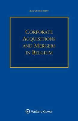 Corporate Acquisitions and Mergers in Belgium