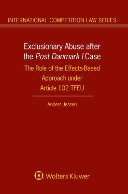 Exclusionary Abuse after the Post Danmark I case