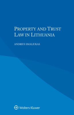 Property and Trust Law in Lithuania