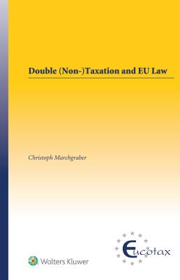 Double (Non-)Taxation and EU Law