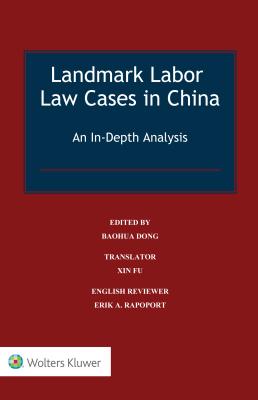 Landmark Labor Law Cases in China