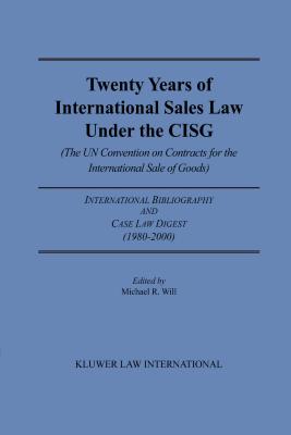 Twenty Years of International Sales Law Under the CISG (The UN Convention on Contracts for the International Sale of Goods)