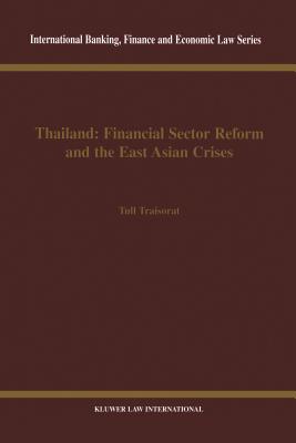 Thailand: Financial Sector Reform and the East Asian Crises