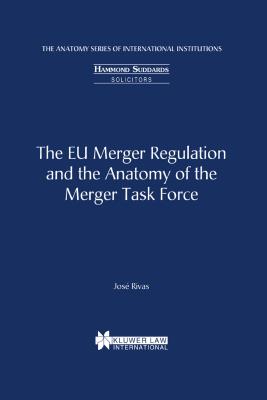 The EU Merger Regulation and the Anatomy of the Merger Task Force