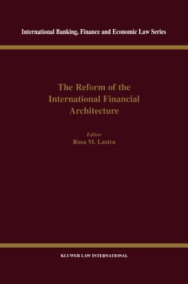 The Reform of the International Financial Architecture