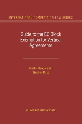 Guide to the EC Block Exemption for Vertical Agreements