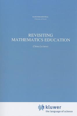 Revisiting Mathematics Education