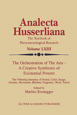 The Orchestration of the Arts - A Creative Symbiosis of Existential Powers