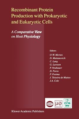 Recombinant Protein Production with Prokaryotic and Eukaryotic Cells. A Comparative View on Host Physiology