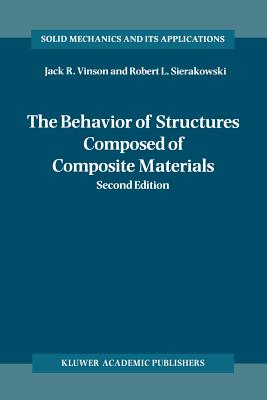 The Behavior of Structures Composed of Composite Materials