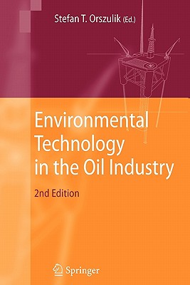 Environmental Technology in the Oil Industry