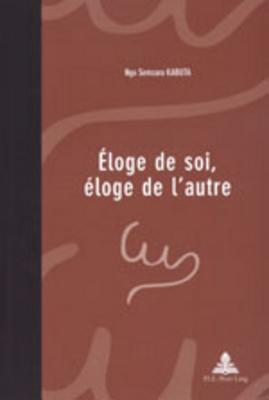 Eloge de Soi, Eloge de l'Autre