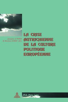 La crise autrichienne de la culture politique europeenne