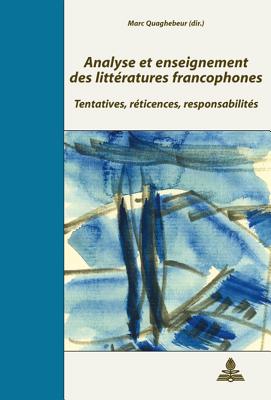 Analyse et enseignement des litteratures francophones