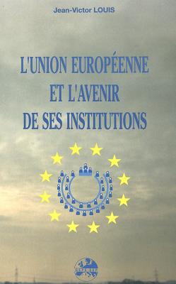 L'Union Europeene Et L'Avenir