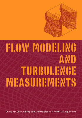 Flow Modeling and Turbulence Measurements