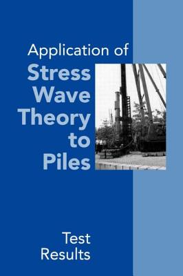 Application of Stress Wave Theory to Piles: Test Results