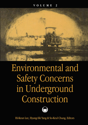 Environmental & Safety Concerns in Underground Construction, volume 2