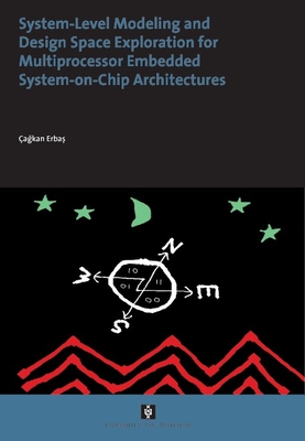 System-Level Modelling and Design Space Exploration for Multiprocessor Embedded System-on-Chip Architectures