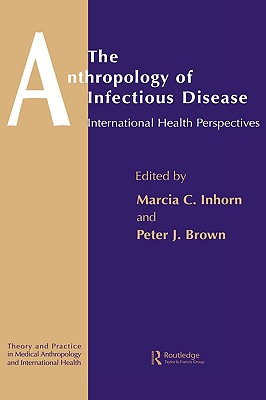 The Anthropology of Infectious Disease