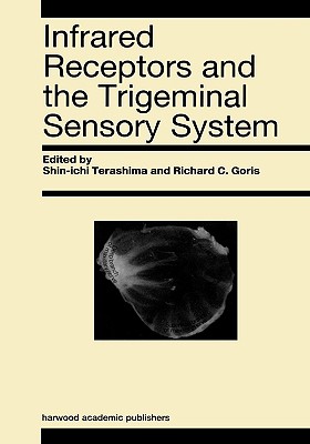 Infrared Receptors and the Trigeminal Sensory System