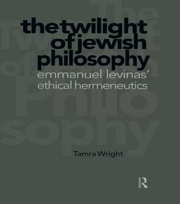 Twilight of Jewish Philosophy