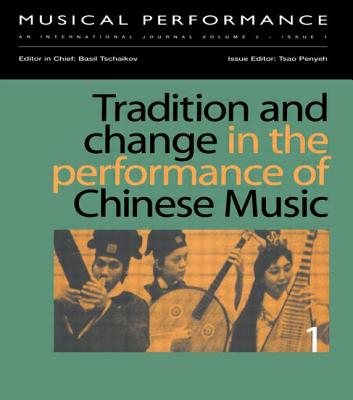 Tradition and Change in the Performance of Chinese Music