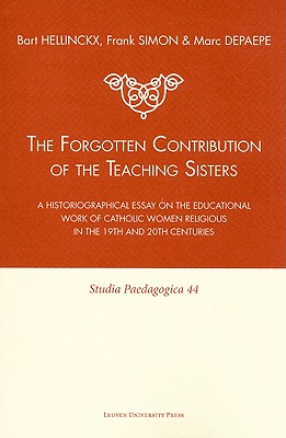 The Forgotten Contribution of the Teaching Sisters