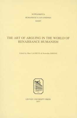 The Art of Arguing in the World of Renaissance Humanism