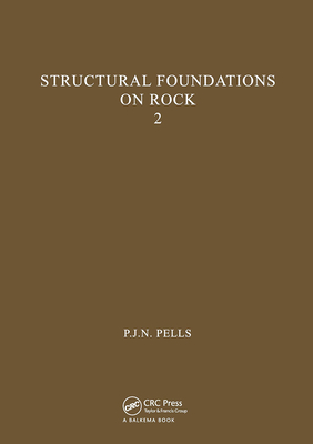 Structural Foundations on Rock, volume 2