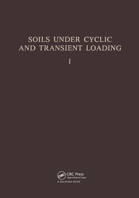 Soils Under Cyclic and Transient Loading, volume 1