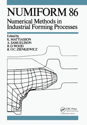 Numiform 86: Numerical Methods in Industrial Forming Processes