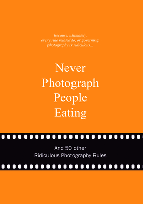 Never Photograph People Eating