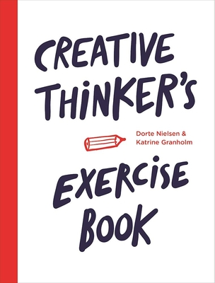 Creative Thinker's Exercise Book