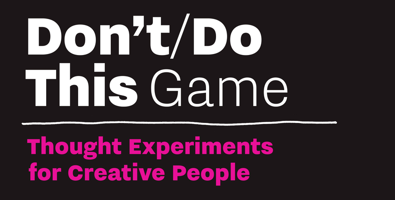 Don’t/Do This - Game