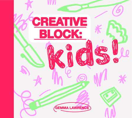 Creative Block: Kids!