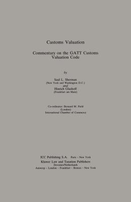 Customs Valuation:A Commentary on the GATT Customs Valuation Code