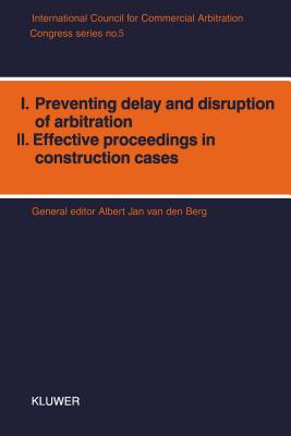 Preventing Delay and Disruption of Arbitration and Effective Proceedings in Contribution Cases:International Congress Proceedings