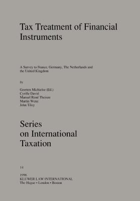 Tax Treatment of Financial Instruments:A Survey to France, Germany, The Netherlands and the United Kingdom