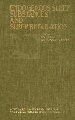 Proceedings of the Taniguchi Symposia on Brain Sciences, Volume 8: Endogenous Sleep Substances and Sleep Regulation