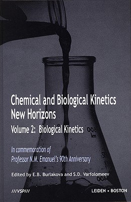 Chemical And Biological Kinetics New Horizons