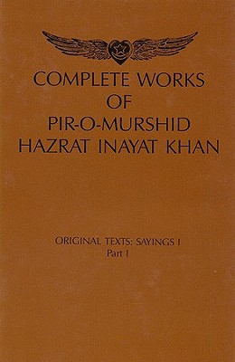 Complete Works of Pir-O-Murshid Hazrat Inayat Khan