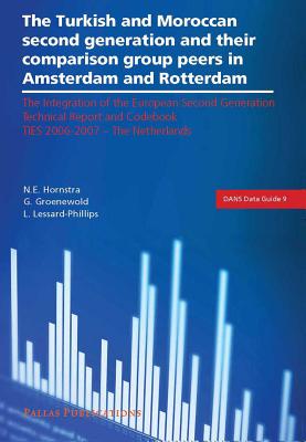 The Turkish and Moroccan Second Generation and their Comparison Group Peers in Amsterdam and Rotterdam