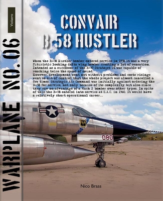 Convair B–58 Hustler – cold war nuclear bomber