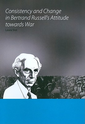 Consistency and Change in Bertrand Russell's Attitude towards War