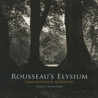 Rousseau's Elysium. Ermenonville Revisited