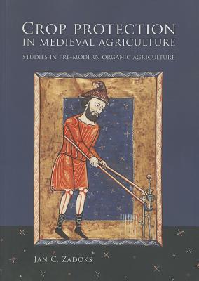 Crop Protection in Medieval Agriculture