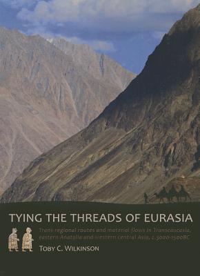 Tying the Threads of Eurasia