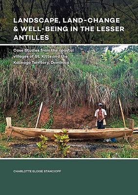 Landscape, Land-Change & Well-Being in the Lesser Antilles